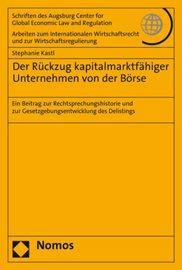 Abbildung von Kastl | Der Rückzug kapitalmarktfähiger Unternehmen von der Börse | 1. Auflage | 2016 | beck-shop.de