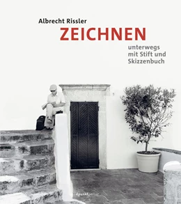 Abbildung von Rissler | Zeichnen - Unterwegs mit Stift und Skizzenbuch | 1. Auflage | 2016 | beck-shop.de