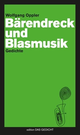 Abbildung von Oppler | Bärendreck und Blasmusik | 1. Auflage | 2016 | beck-shop.de