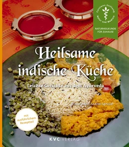 Abbildung von Kumar / Geisler | Heilsame indische Küche | 2. Auflage | 2016 | beck-shop.de