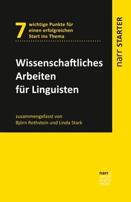 Abbildung von Rothstein / Stark | Wissenschaftliches Arbeiten für Linguisten | 1. Auflage | 2016 | beck-shop.de