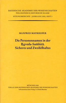 Abbildung von Mayrhofer, Manfred | Die Personennamen in der Rgveda-Samhita. Sicheres und Zweifelhaftes | 1. Auflage | 2003 | Heft 2002/3 | beck-shop.de