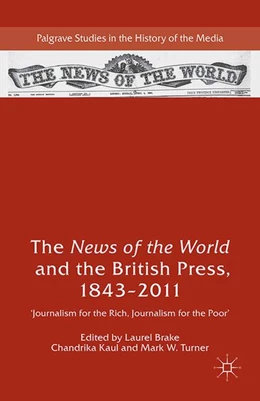 Abbildung von Brake / Kaul | The News of the World and the British Press, 1843-2011 | 1. Auflage | 2016 | beck-shop.de