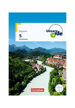 Abbildung von Fischer / Flath | Unsere Erde 5. Jahrgangsstufe. Gymnasium Bayern - Schülerbuch | 1. Auflage | 2017 | beck-shop.de