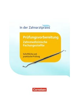 Abbildung von Alfter / Erhardt | Prüfungsvorbereitung Zahnmedizinische Fachangestellte | 1. Auflage | 2016 | beck-shop.de