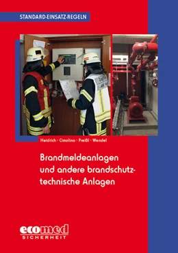 Abbildung von Heidrich / Cimolino | Standard-Einsatz-Regeln: Brandmeldeanlagen und andere brandschutztechnische Anlagen | 1. Auflage | 2016 | beck-shop.de