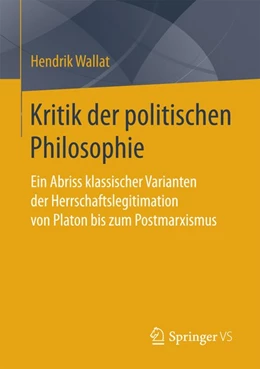 Abbildung von Wallat | Kritik der politischen Philosophie | 1. Auflage | 2016 | beck-shop.de