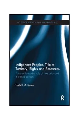 Abbildung von Doyle | Indigenous Peoples, Title to Territory, Rights and Resources | 1. Auflage | 2017 | beck-shop.de