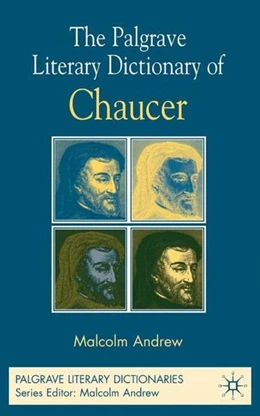 Abbildung von Andrew | The Palgrave Literary Dictionary of Chaucer | 1. Auflage | 2016 | beck-shop.de