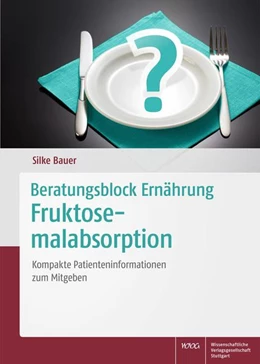 Abbildung von Bauer | Beratungsblock Ernährung: Fruktosemalabsorption | 1. Auflage | 2016 | beck-shop.de