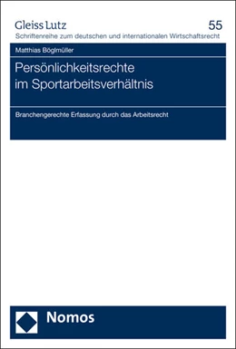 Abbildung von Böglmüller | Persönlichkeitsrechte im Sportarbeitsverhältnis | 1. Auflage | 2016 | 55 | beck-shop.de