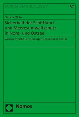 Abbildung von Mielke | Sicherheit der Schifffahrt und Meeresumweltschutz in Nord- und Ostsee | 1. Auflage | 2016 | 67 | beck-shop.de
