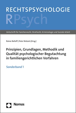 Abbildung von Balloff / Wetzels | Prinzipien, Grundlagen, Methodik und Qualität psychologischer Begutachtung in familiengerichtlichen Verfahren | 1. Auflage | 2016 | beck-shop.de