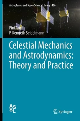 Abbildung von Gurfil / Seidelmann | Celestial Mechanics and Astrodynamics: Theory and Practice | 1. Auflage | 2016 | beck-shop.de