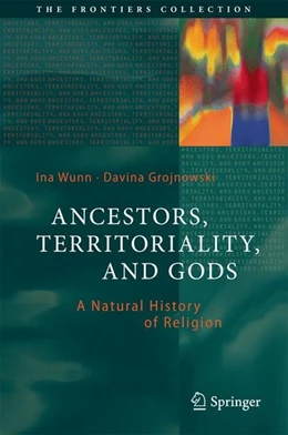 Abbildung von Wunn / Grojnowski | Ancestors, Territoriality, and Gods | 1. Auflage | 2016 | beck-shop.de