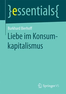 Abbildung von Bierhoff | Liebe im Konsumkapitalismus | 1. Auflage | 2016 | beck-shop.de