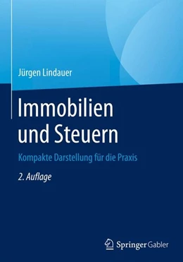 Abbildung von Lindauer | Immobilien und Steuern | 2. Auflage | 2016 | beck-shop.de