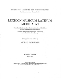 Abbildung von Bernhard, Michael | Lexicon Musicum Latinum Medii Aevi = Wörterbuch der lateinischen Musikterminologie des Mittelalters bis zum Ausgang des 15. Jahrhunderts = Dictionary of Medieval Latin Musical Terminology to the End of the 15th Century
 | 1. Auflage | 2006 | beck-shop.de