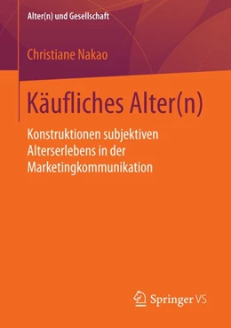 Abbildung von Nakao | Käufliches Alter(n) | 1. Auflage | 2016 | beck-shop.de