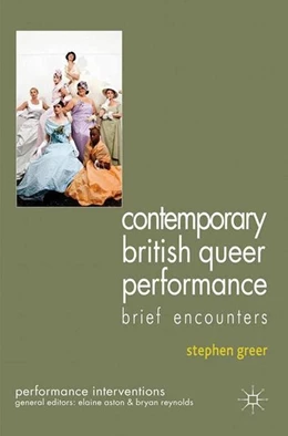 Abbildung von Greer | Contemporary British Queer Performance | 1. Auflage | 2016 | beck-shop.de