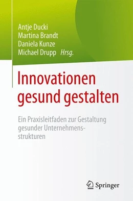 Abbildung von Ducki / Brandt | Innovationen gesund gestalten | 1. Auflage | 2016 | beck-shop.de