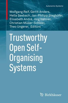 Abbildung von Reif / Anders | Trustworthy Open Self-Organising Systems | 1. Auflage | 2016 | beck-shop.de
