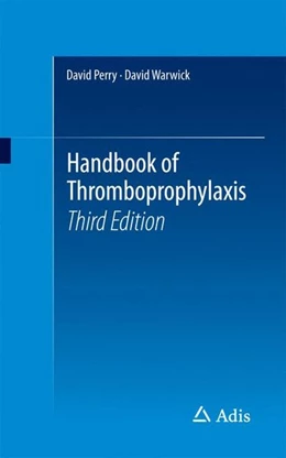 Abbildung von Perry / Warwick | Handbook of Thromboprophylaxis | 3. Auflage | 2016 | beck-shop.de