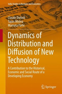 Abbildung von Diebolt / Mishra | Dynamics of Distribution and Diffusion of New Technology | 1. Auflage | 2016 | beck-shop.de