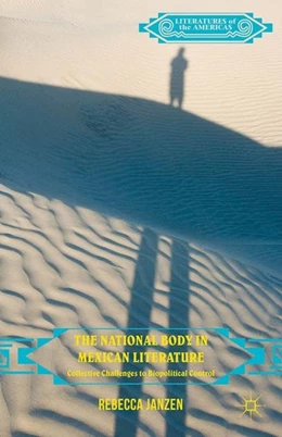 Abbildung von Janzen / Loparo | The National Body in Mexican Literature | 1. Auflage | 2016 | beck-shop.de