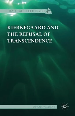 Abbildung von Shakespeare | Kierkegaard and the Refusal of Transcendence | 1. Auflage | 2015 | beck-shop.de