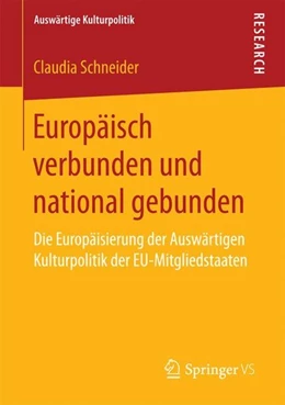 Abbildung von Schneider | Europäisch verbunden und national gebunden | 1. Auflage | 2016 | beck-shop.de