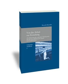 Abbildung von Marinello | Von der Arbeit zur Erziehung | 1. Auflage | 2016 | 298 | beck-shop.de