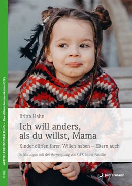 Abbildung von Hahn | Ich will anders, als du willst, Mama | 2. Auflage | 2007 | beck-shop.de
