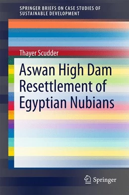 Abbildung von Scudder | Aswan High Dam Resettlement of Egyptian Nubians | 1. Auflage | 2016 | beck-shop.de