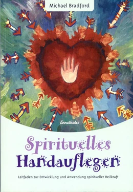 Abbildung von Bradford | Spirituelles Handauflegen | 1. Auflage | 2015 | beck-shop.de
