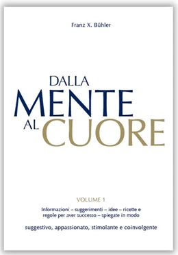 Abbildung von Bühler | Dalla mente al cuore. Volume 1 | 1. Auflage | 2016 | beck-shop.de
