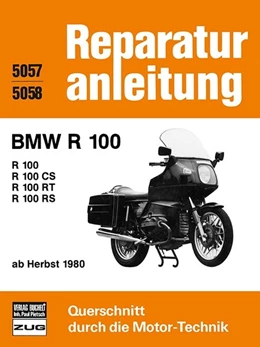 Abbildung von BMW R 100 / R 100 CS / R 100 RT / R 100 RS | 1. Auflage | 2016 | beck-shop.de