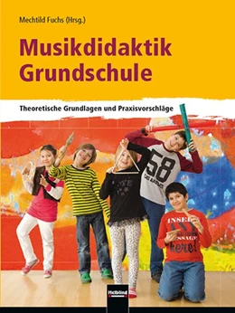 Abbildung von Fuchs | Musikdidaktik Grundschule | 1. Auflage | 2015 | beck-shop.de