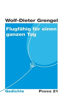 Abbildung von Grengel | Flugfähig für einen ganzen Tag | 1. Auflage | 2016 | beck-shop.de