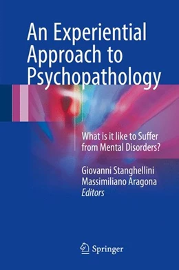 Abbildung von Stanghellini / Aragona | An Experiential Approach to Psychopathology | 1. Auflage | 2016 | beck-shop.de