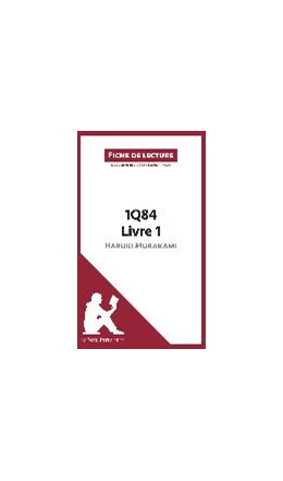 Abbildung von Lepetitlitteraire / Pinaud | 1Q84 d'Haruki Murakami - Livre 1 de Haruki Murakami (Fiche de lecture) | 1. Auflage | 2016 | beck-shop.de
