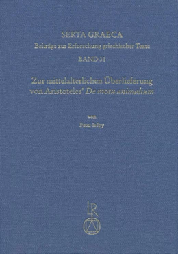 Abbildung von Isépy | Zur mittelalterlichen Überlieferung von Aristoteles’ De motu animalium | 1. Auflage | 2016 | beck-shop.de