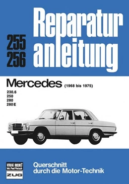 Abbildung von Mercedes 230 6, 250, 280, 280 E (68-75) | 1. Auflage | 2012 | beck-shop.de