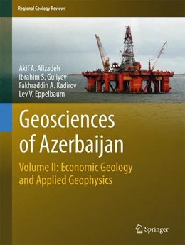 Abbildung von Alizadeh / Guliyev | Geosciences of Azerbaijan | 1. Auflage | 2016 | beck-shop.de