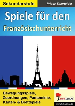 Abbildung von Thierfelder | Spiele für den Französischunterricht / Sekundarstufe | 2. Auflage | 2016 | beck-shop.de