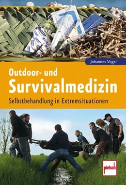 Abbildung von Vogel | Outdoor- und Survivalmedizin | 1. Auflage | 2016 | beck-shop.de