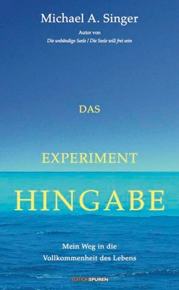 Abbildung von Singer | Das Experiment Hingabe | 1. Auflage | 2016 | beck-shop.de