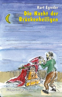 Abbildung von Egreder | Die Nacht der Brückenheiligen | 1. Auflage | 2017 | beck-shop.de