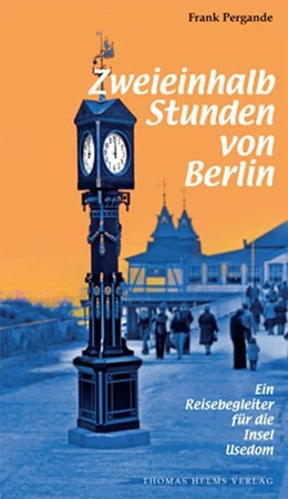 Abbildung von Pergande | Zweieinhalb Stunden von Berlin | 1. Auflage | 2005 | beck-shop.de