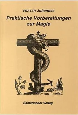 Abbildung von Johannes | Praktische Vorbereitung zur Magie | 1. Auflage | | beck-shop.de